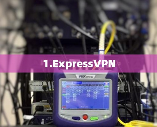 1.ExpressVPN